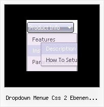 Dropdown Menue Css 2 Ebenen Vertikal Mouse Over Dhtml Menu