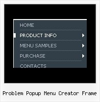 Problem Popup Menu Creator Frame Horizontal Menue Mit Submenue